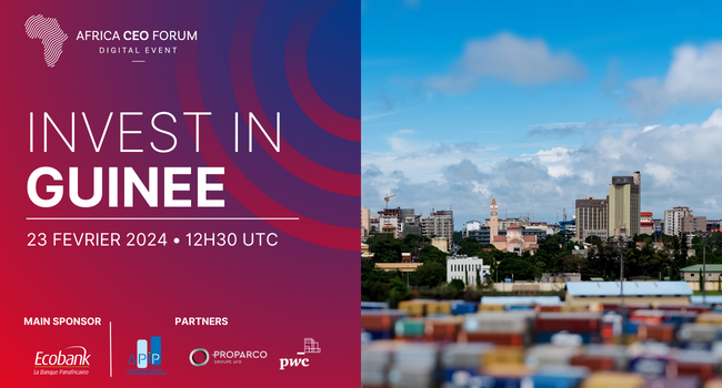 L’événement digital “Invest In Guinée s’ouvre ce vendredi 23 Février à 12h30 UTC